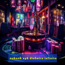 nubank apk dinheiro infinito